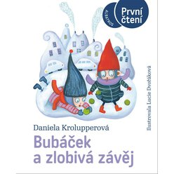 Kniha Bubáček a zlobivá závěj - První čtení, Daniela Krolupperová