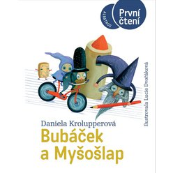 Kniha Bubáček a Myšošlap - První čtení, Daniela Krolupperová