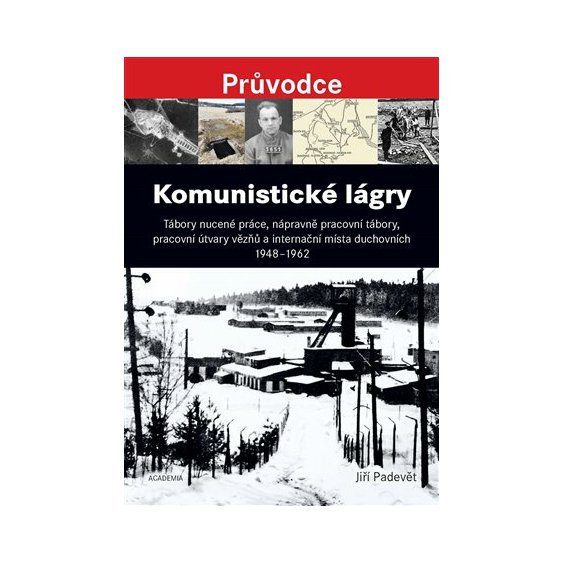 Kniha Komunistické lágry, Jiří Padevět