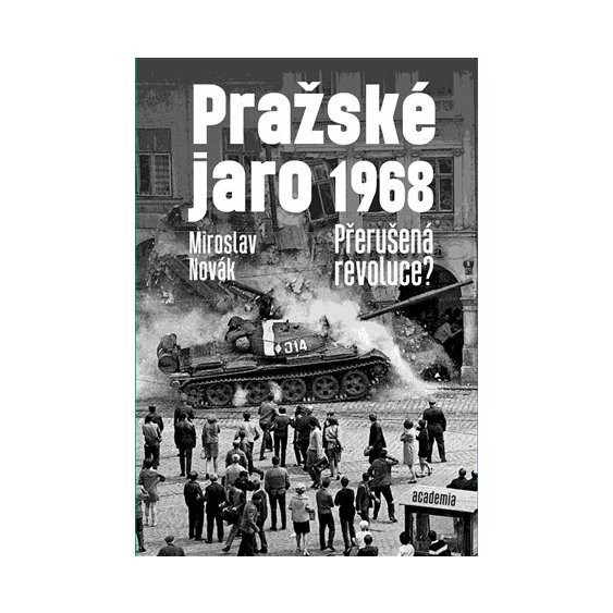 Kniha Pražské jaro 1968, Miroslav Novák