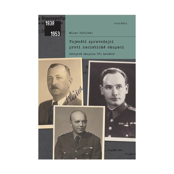 Kniha Vojenští zpravodajci proti nacistické okupaci, Milan Vyhlídal