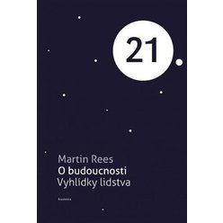 Kniha O budoucnosti, Martin Rees