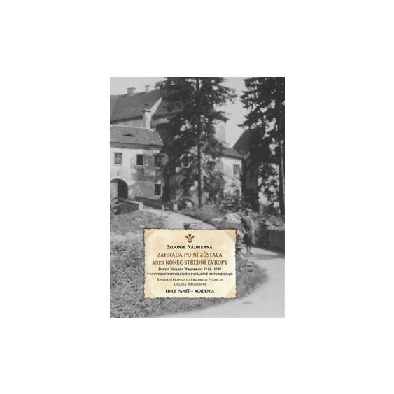 Zahrada po ní zůstala aneb Konec střední Evropy, Nádherná Sidonie, Pfäfflin Friedrich