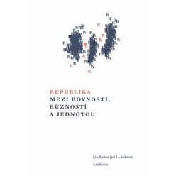 Republika mezi rovností, růzností a jednotou, Jan Kober
