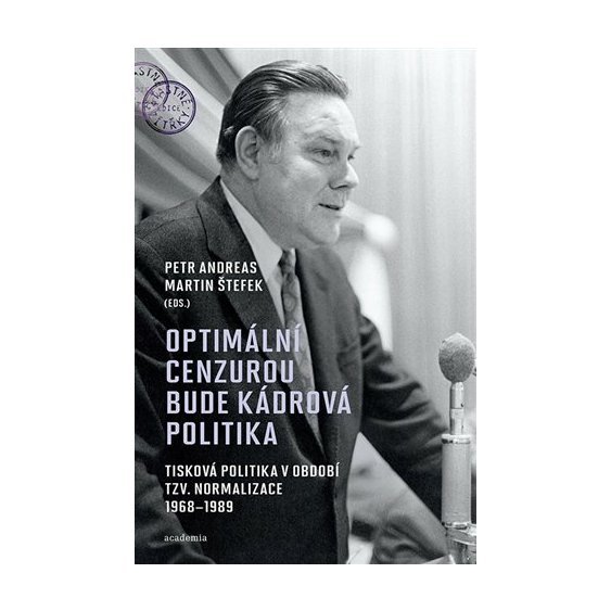 Optimální cenzurou bude kádrová politika, Petr Andreas