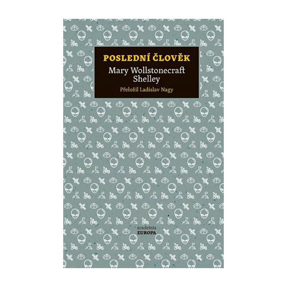 Poslední člověk, Mary Shelleyová