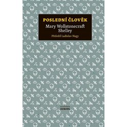 Poslední člověk, Mary Shelleyová