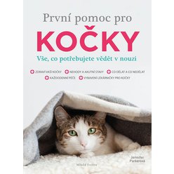 Kniha První pomoc pro kočky - Vše, co potřebujete vědět v nouzi,