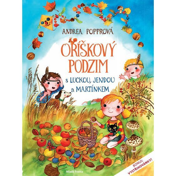 Kniha Oříškový podzim s Luckou, Jendou a Martínkem, Andrea Popprová