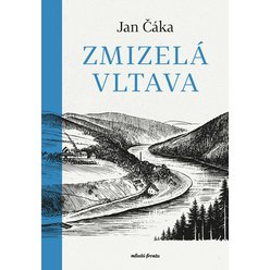 Kniha Zmizelá Vltava , Jan Čáka