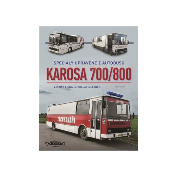Kniha Karosa 700/800, Mlejnek Miroslav, Liška Zdeněk,