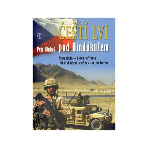 Kniha Čeští lvi pod Hindúkušem, Petr Blahuš