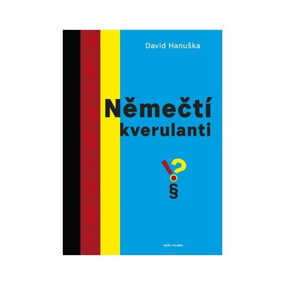 Kniha Němečtí kverulanti, David Hanuška