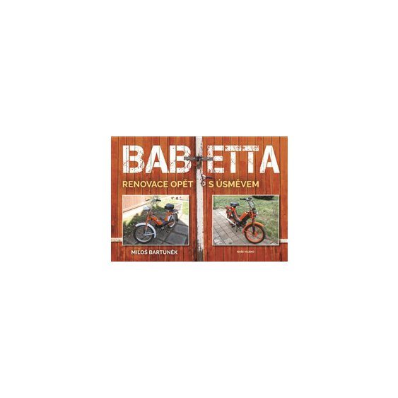 Babetta - renovace opět s úsměvem, Miloš Bartůněk