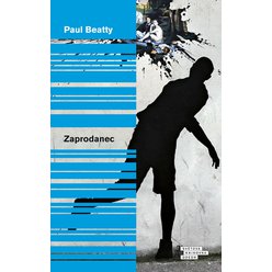 Kniha Zaprodanec, Paul Beatty