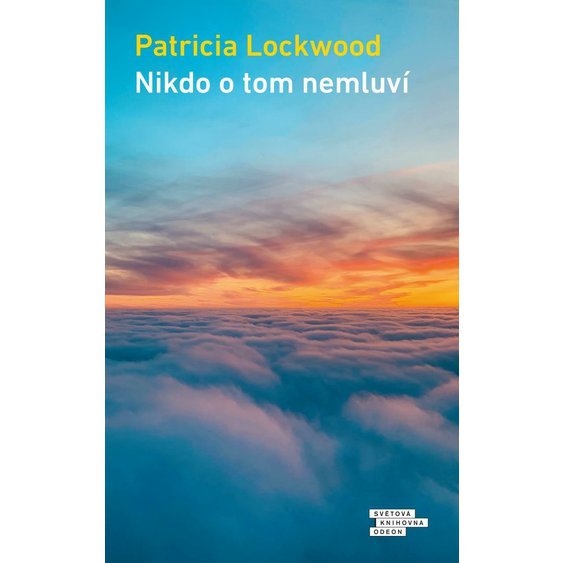 Kniha Nikdo o tom nemluví, Patricia Lockwood
