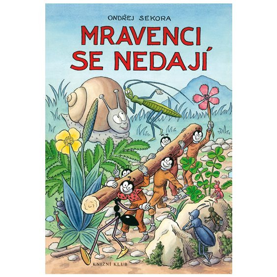 Kniha Mravenci se nedají, Ondřej Sekora