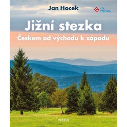 Jižní stezka Českem od východu k západu