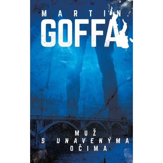 Kniha Muž s unavenýma očima, Martin Goffa