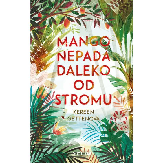 Kniha Mango nepadá daleko od stromu, Kereen Gettenová