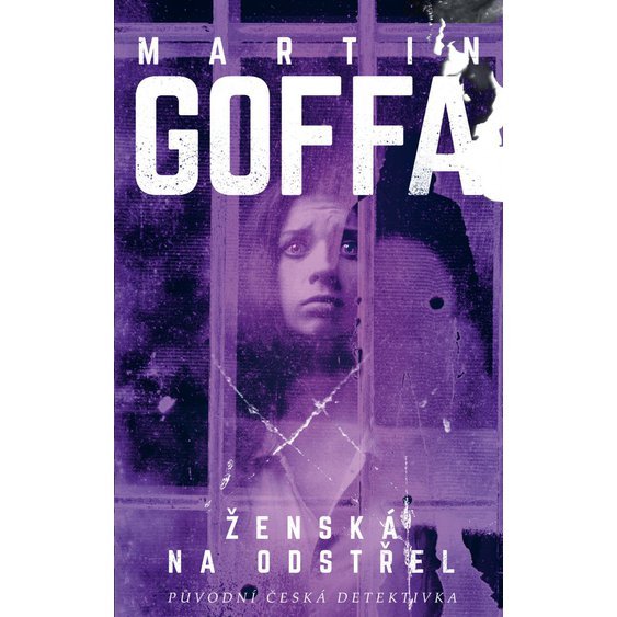 Kniha Ženská na odstřel, Martin Goffa