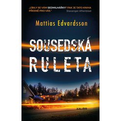 Sousedská ruleta, Mattias Edvardsson