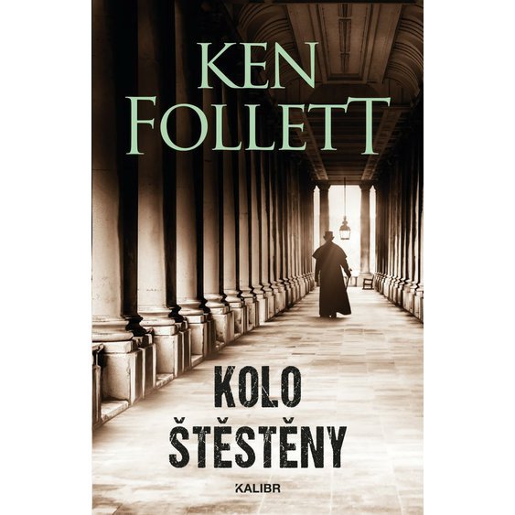 Kniha Kolo štěstěny, Ken Follett