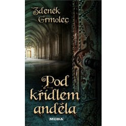 Kniha Pod křídlem anděla, Zdeněk Grmolec
