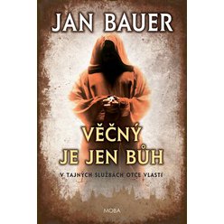 Kniha Věčný je jen Bůh, Jan Bauer