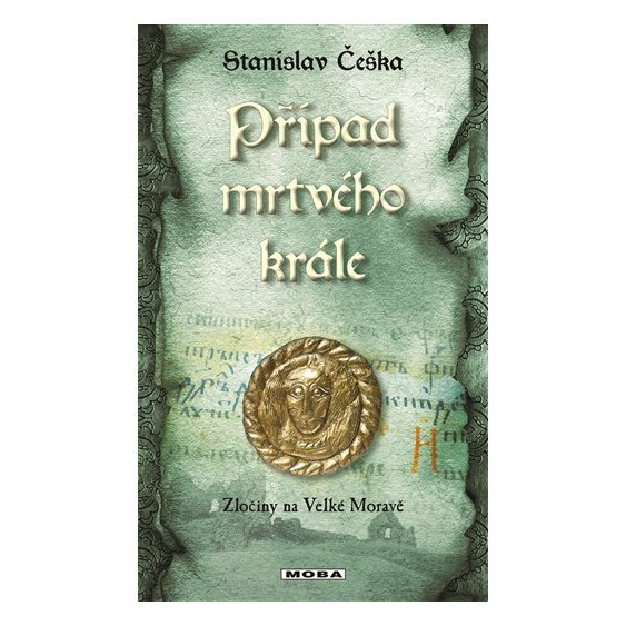 Kniha Případ mrtvého krále, Stanislav Češka