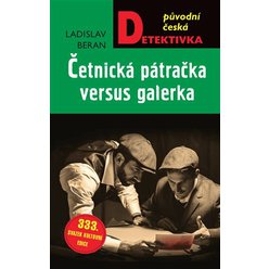 Kniha Četnická pátračka versus galerka, Ladislav Beran