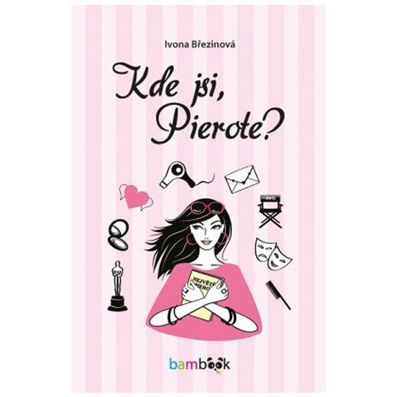 Kniha Kde jsi, Pierote?, Ivona Březinová