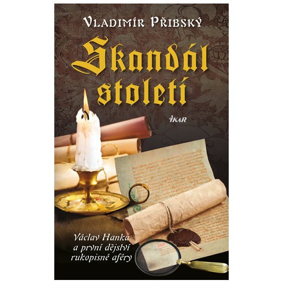 Kniha Skandál století - Václav Hanka a první dějství rukopisné aféry, Vladim