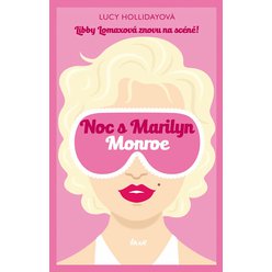 Noc s Marilyn Monroe, Lucy Hollidayová