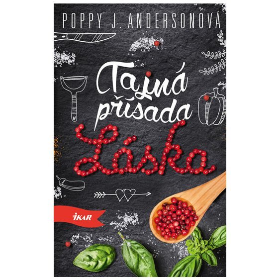 Kniha Tajná přísada láska, Poppy J. Andersonová