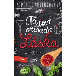 Tajná přísada láska, Poppy J. Andersonová