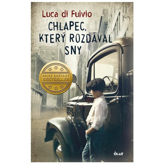 Kniha Chlapec, který rozdával sny, Luca Di Fulvio