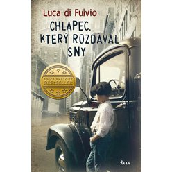 Chlapec, který rozdával sny, Luca Di Fulvio