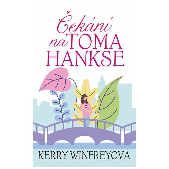 Kniha Čekání na Toma Hankse, Kerry Winfreyová