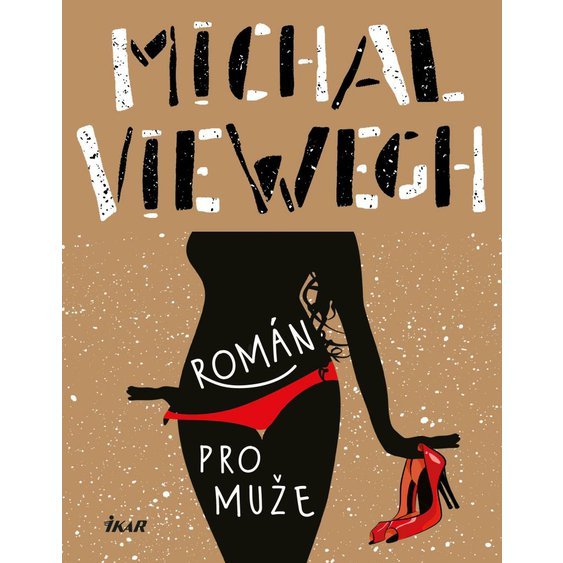 Kniha Román pro muže, Michal Viewegh