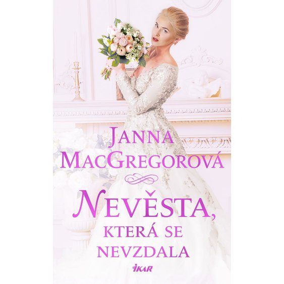 Kniha Nevěsta, která se nevzdala, Janna MacGregorová