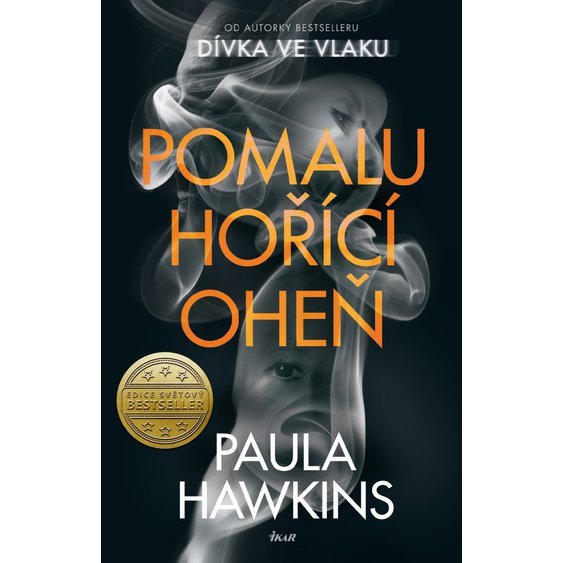 Kniha Pomalu hořící oheň, Paula Hawkins