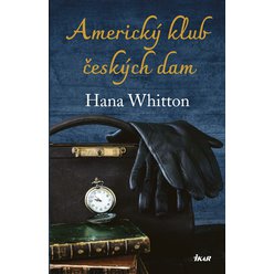 Kniha Americký klub českých dam, Hana Whitton