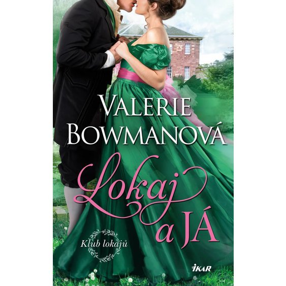 Kniha Klub lokajů: Lokaj a já, Valerie Bowmanová