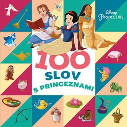 Kniha Princezna - 100 slov s princeznami, Kolektiv