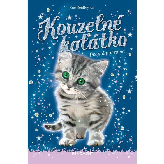 Kniha Kouzelné koťátko 2 - Dvojitá pohroma, Sue Bentleyová