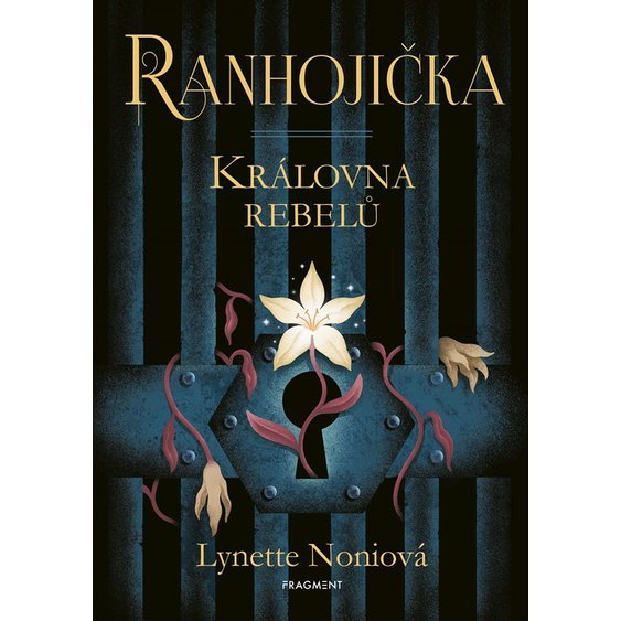 Kniha Ranhojička - Královna rebelů, Lynette Noniová