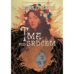 Kniha Tma pod srdcem , Lucie Ortega