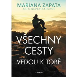 Kniha Všechny cesty vedou k tobě, Mariana Zapata