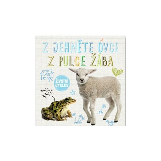 Kniha Z jehně ovce, z pulce žába - Životní cyklus